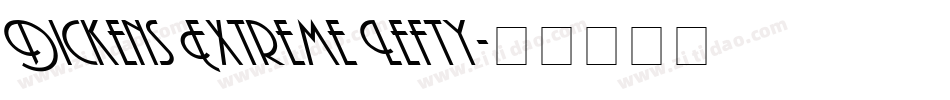 Dickens Extreme Lefty字体转换